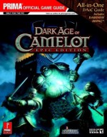 Dark Age of Camelot: Epic Edition (Prima Official Game Guide) - Eric Mylonas, Robert Howarth