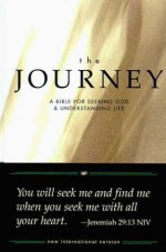 The Journey: A Bible for Seeking God & Understanding Life : Niv - Bill Perkins