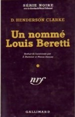 Un Nommé Louis Beretti - Donald Henderson Clarke, Minnie Danzas, Z. Duvernet