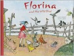 Florina and the Wild Bird - Selina Chönz, Alois Carigiet, Ian Serraillier