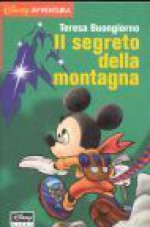 Il segreto della montagna - Teresa Buongiorno