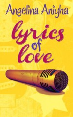 Lyrics of Love - Angelina Aniyha