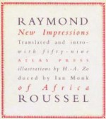 New Impressions of Africa (Atlas Anti-Classics 13) - Raymond Roussel, H.-A.. Zo, Ian Monk, Harry Mathews