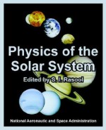 Physics of the Solar System - NASA, S.I. Rasool