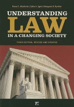 Understanding Law in a Changing Society - Bruce Altschuler, Margaret Ryniker, Celia Sgroi