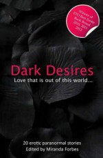 Dark Desires: Love That's Out of This World - Miranda Forbes