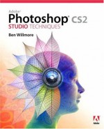 Adobe Photoshop CS2 Studio Techniques - Ben Willmore