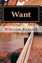 Want - William Ramsay