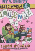 My V. Groovy Ally's World Journal - Karen McCombie