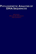 Phylogenetic Analysis of DNA Sequences - Michael M. Miyamoto, Joel Cracraft