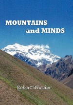 Mountains and Minds - Robert Wheeler