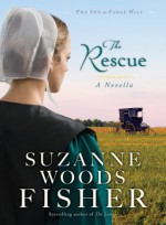 The Rescue - Suzanne Woods Fisher