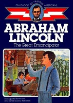 Abraham Lincoln: The Great Emancipator - Augusta Stevenson, Jerry Robinson