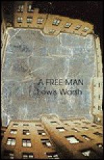 A Free Man - Lewis Warsh