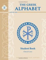 Greek Alphabet Book, Student Book - Cheryl Lowe