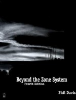 Beyond the Zone System - Phil Davis