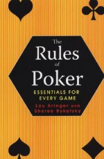 The Rules of Poker: Essentials for Every Game - Lou Krieger, Sheree Bykofsky