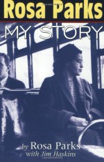 Rosa Parks: My Story - Rosa Parks, James Haskins