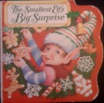 The Smallest Elf's Big Surprise - Annie Ingle, Jerry Smath