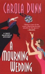 A Mourning Wedding - Carola Dunn