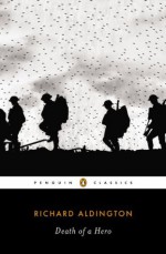 Death of a Hero (Penguin Classics) - Richard Aldington, James H. Meredith