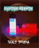 Martian Rebirth - Walt Trizna