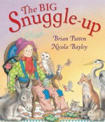 The Big Snuggle-Up - Brian Patten, Nicola Bayley