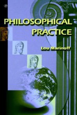 Philosophical Practice - Lou Marinoff