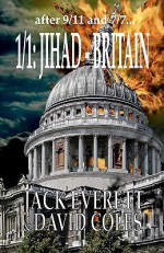 1/1: Jihad - Britain - David Coles, Jack Everett