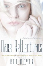 Dark Reflections - Kai Meyer, Elizabeth D. Crawford