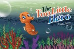 The Too Little Hero - Holly Jacobs