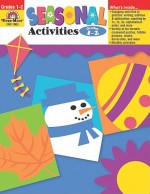 Seasonal Activities Grades 1-2 - Jo Ellen Moore, Joy Evans