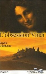 L'obsession Vinci - Sophie Chauveau