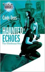 Haunted Echoes - Cindy Dees