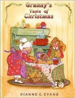 Granny's Taste of Christmas - Dianne C. Evans