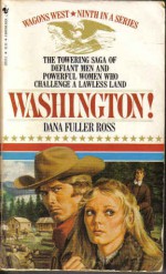 Washington! - Dana Fuller Ross