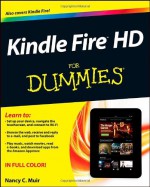 Kindle Fire HD For Dummies (For Dummies (Computer/Tech)) - Nancy C. Muir