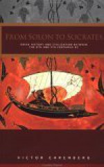 From Solon to Socrates: Greek History and Civilization During the 6th and 5th Centuries BC - Victor Ehrenberg