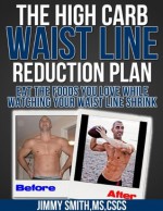 The High Carb Weight Loss Diet Action Plan - Jimmy Smith