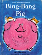 Bing-Bang Pig - Sara Murphey, Susan Perl