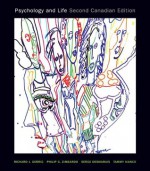 Psychology and Life, Second Canadian Edition Plus MyPsychLab with Pearson eText -- Access Card Package (2nd Edition) - Richard J. Gerrig, Philip G. Zimbardo, Serge Desmarais, Tammy Ivanco