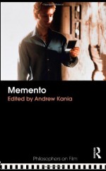 Christopher Nolan's Memento (Philosophers on Film) - Andrew Kania