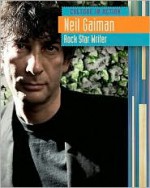 Neil Gaiman: Rock Star Writer - Charlotte Guillain