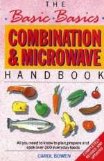 Basic Basics Combination & Microwave Handbook - Carol Bowen