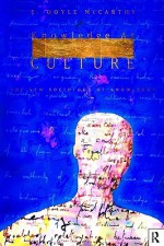 Knowledge as Culture: The New Sociology of Knowledge - E. Doyle McCarthy