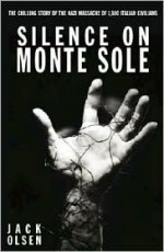 Silence on Monte Sole - Jack Olsen