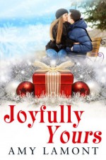 Joyfully Yours - Amy Lamont