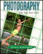 Photography: Take Your Best Shot - Terri Morgan, Shmuel Thaler