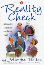 Reality Check: Sketches Focused on Being Real - Martha Bolton