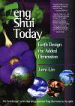 Feng Shui Today: Earth Design - Jami Lin, Rita Lewison-Singar, Ardis Heiman, Wilfredo Agurto